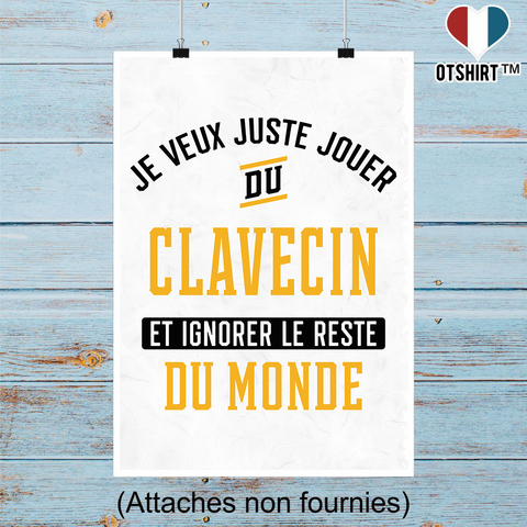 Affiche jouer du clavecin et ignorer le monde