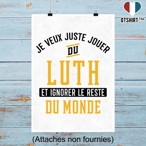 Affiche jouer du luth et ignorer le monde