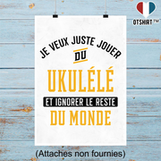 Affiche jouer du ukulélé et ignorer le monde