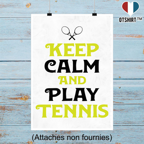 Affiche keep calm and play tennis