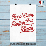 Affiche keep calm and roller blade