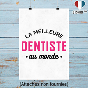 Affiche la meilleure dentiste au monde