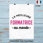 Affiche la meilleure formatrice au monde