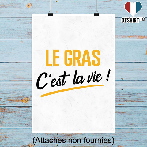Affiche le gras c'est la vie