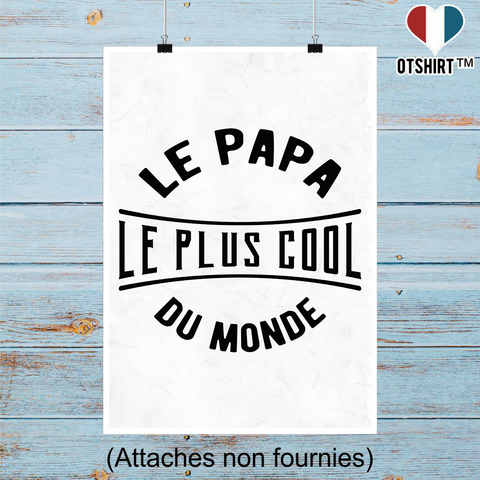 Affiche le papa le plus cool du monde