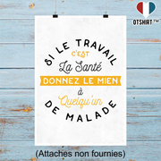 Affiche le travail c'est la santé
