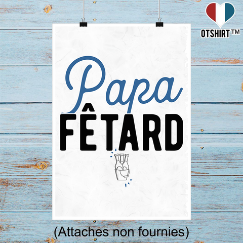 Affiche papa fêtard