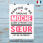 Affiche parfois je me trouve moche soeur