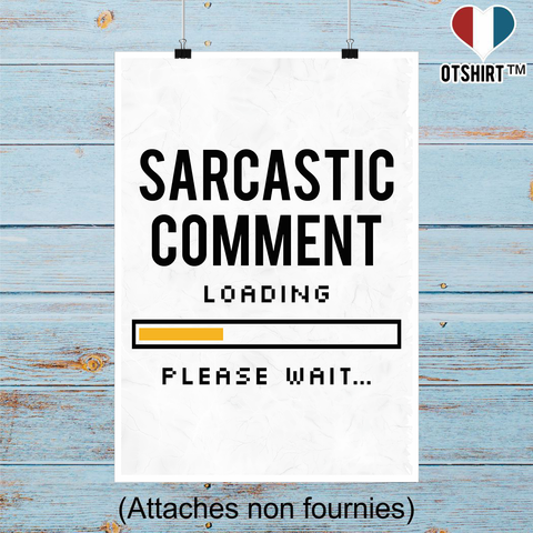 Affiche sarcastic comment