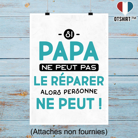 Affiche si papa ne peut pas le réparer