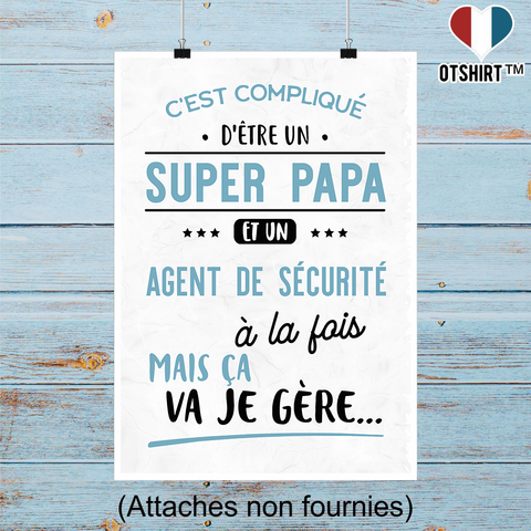 Affiche super papa et agent de sécurité