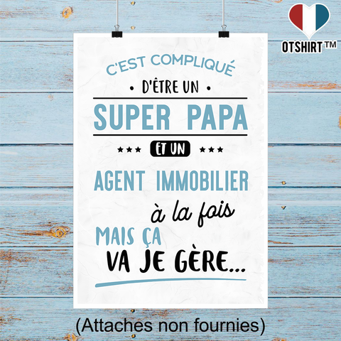 Affiche super papa et agent immobilier