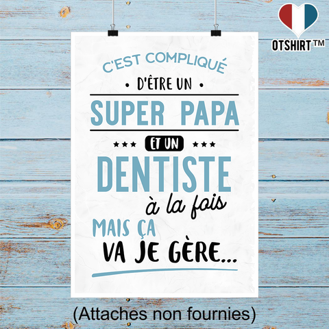 Affiche super papa et dentiste
