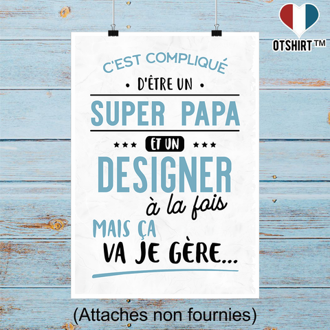 Affiche super papa et designer