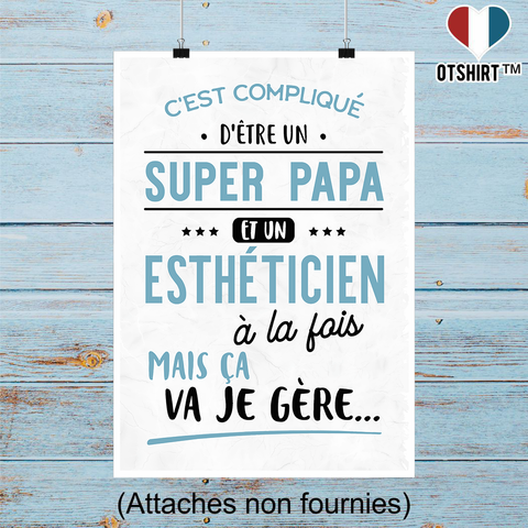 Affiche super papa et esthéticien