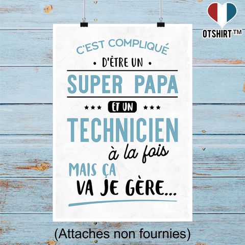 Affiche super papa et technicien