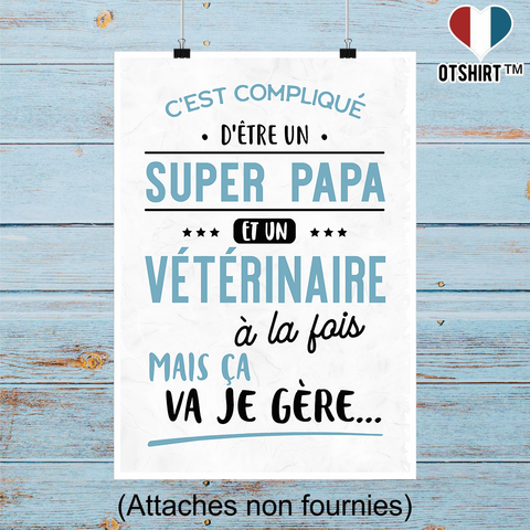 Affiche super papa et vétérinaire