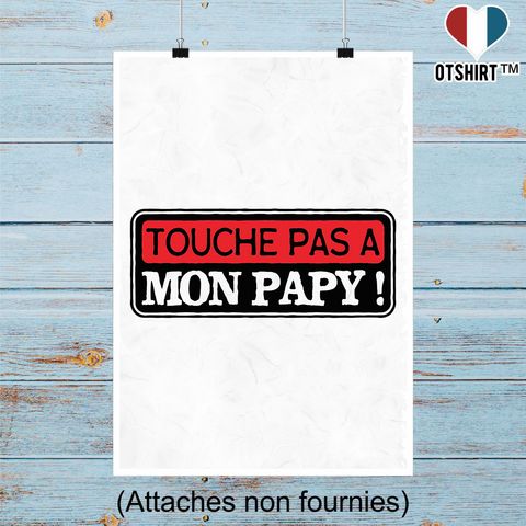 Affiche touche pas a mon papy