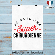 Affiche une super chirurgienne