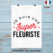Affiche une super fleuriste