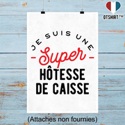 Affiche une super hôtesse de caisse