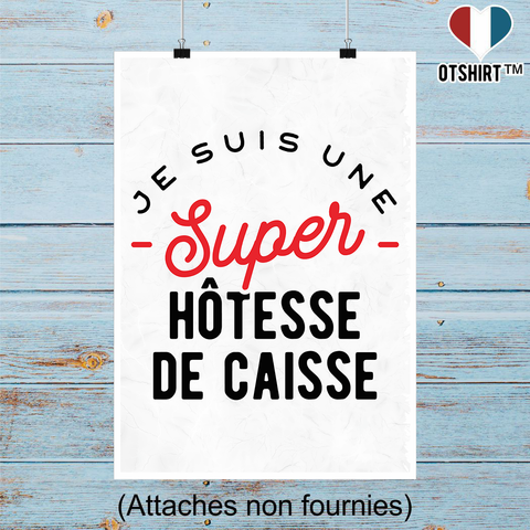 Affiche une super hôtesse de caisse