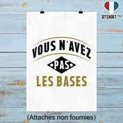 Affiche vous n'avez pas les bases