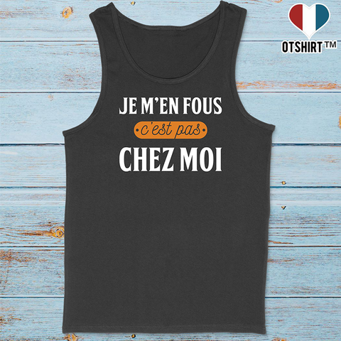 Débardeur homme c'est pas chez moi