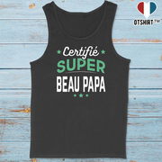 Débardeur homme certifié super beau papa