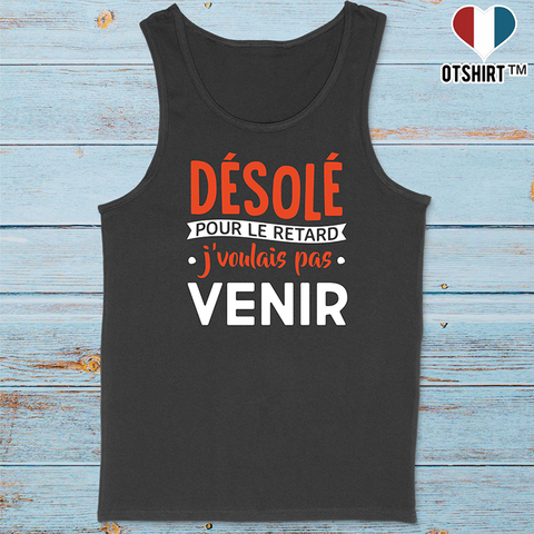 Débardeur homme désolé pour le retard