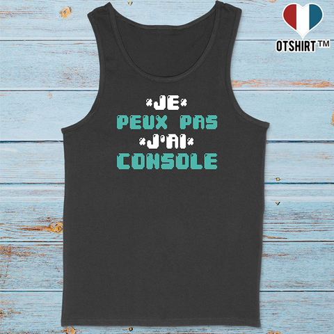 Débardeur homme j'peux pas j'ai console