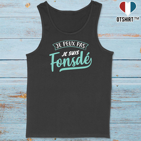 Débardeur homme je suis fonsdé