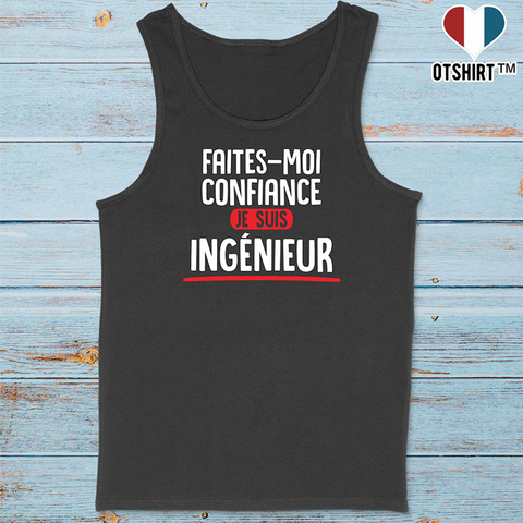 Débardeur homme je suis ingénieur