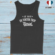 Débardeur homme je suis un tonton trop génial