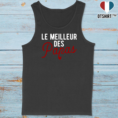 Débardeur homme le meilleur des papas