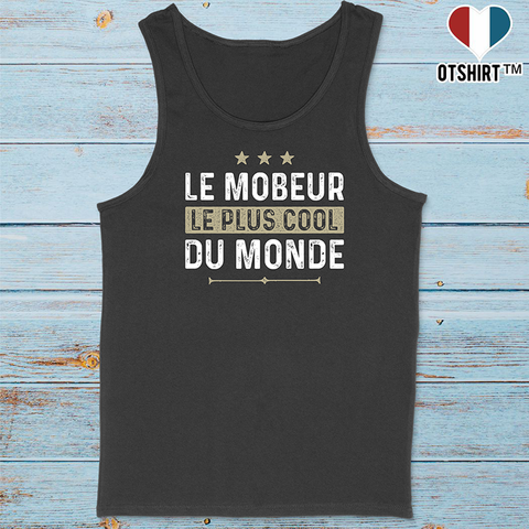 Débardeur homme le mobeur le plus cool
