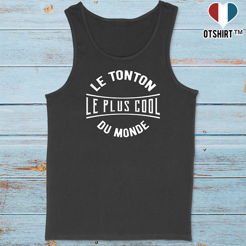 Débardeur homme le tonton le plus cool du monde