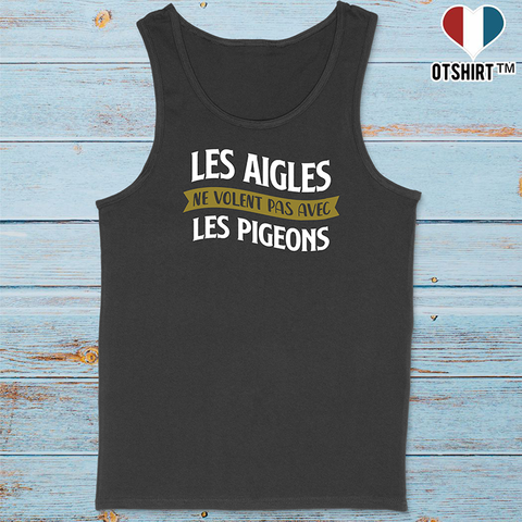 Débardeur homme les aigles et les pigeons