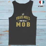 Débardeur homme les vrais mecs font de la mob