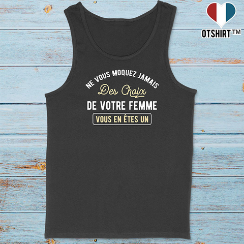 Débardeur homme ne vous moquez pas