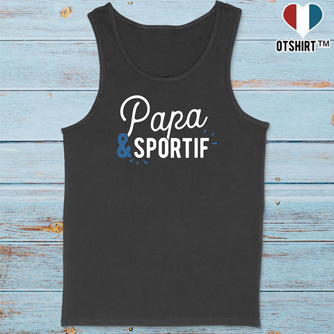 Débardeur homme papa & sportif