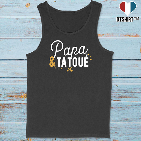 Débardeur homme papa & tatoué