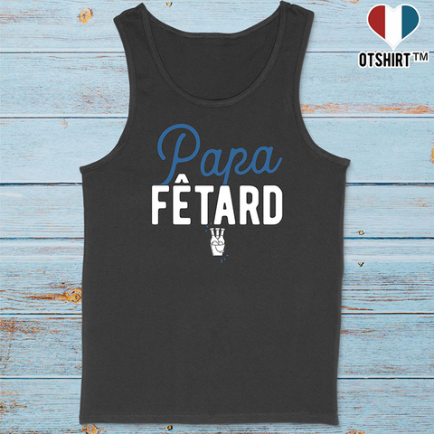 Débardeur homme papa fêtard