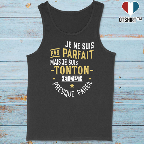 Débardeur homme pas parfait mais tonton