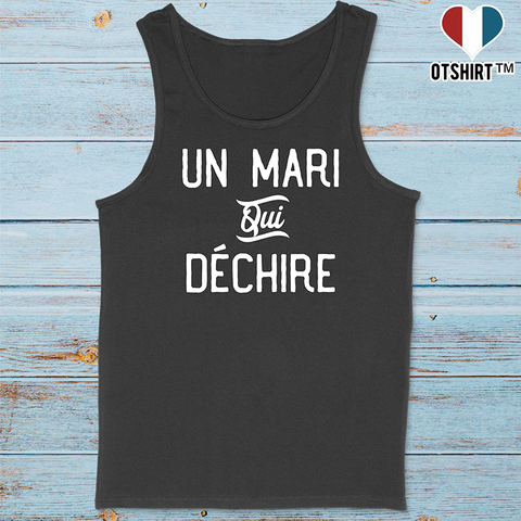 Débardeur homme un mari qui déchire