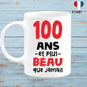 Mug 100 ans et plus beau