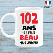 Mug 102 ans et plus beau