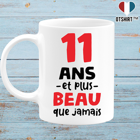 Mug 11 ans et plus beau