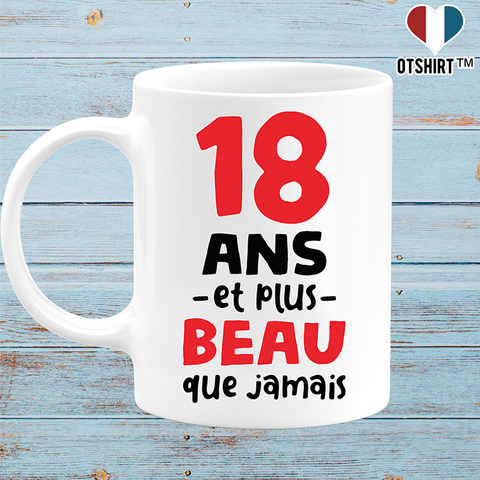 Mug 18 ans et plus beau