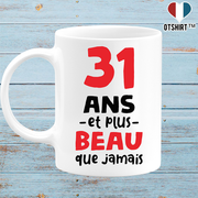 Mug 31 ans et plus beau